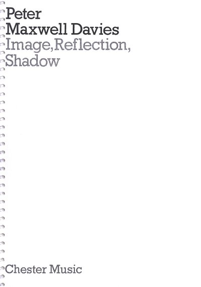 Image, Reflection, Shadow (Miniature Score)