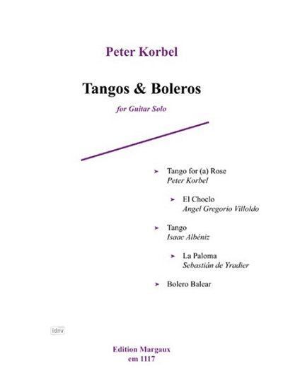 Korbel Peter: Tangos + Boleros