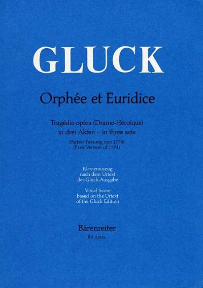C.W. Gluck: Orphée et Euridice (Orpheus und Eurydike) (KA)