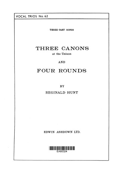 Hunt, Reginald Three Canons and Four Rounds (Chpa)