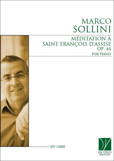 Méditation à Saint François d'Assise Op. 44, Klav