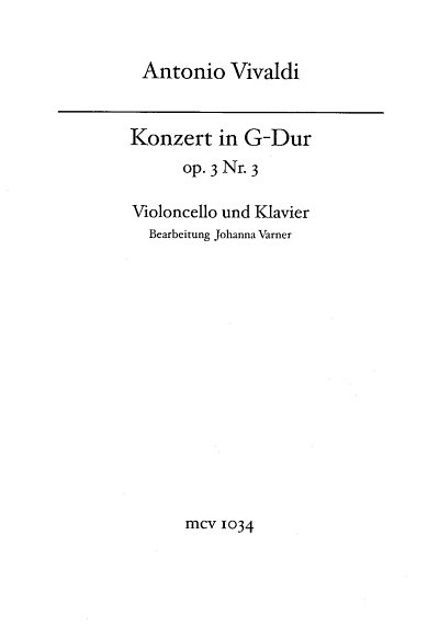 A. Vivaldi: Konzert G-Dur op. 3/3 Bearbeitung fuer Violoncel