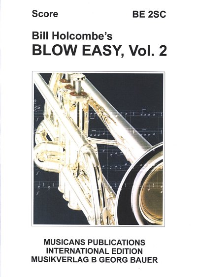 B. Holcombe: Blow Easy 2, Jblaso (Part.)