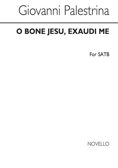 G.P. da Palestrina: O Bone Jesu, Exaudi Me, 2Gch (Chpa)