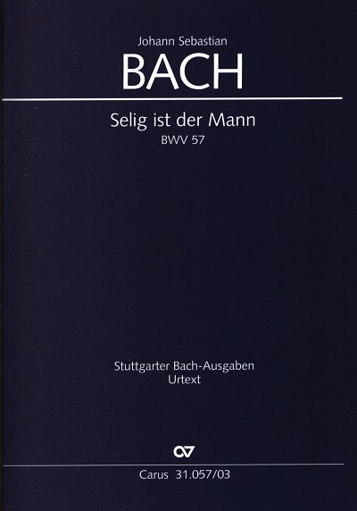 J.S. Bach: Kantate 57 Selig Ist Der Mann Bwv 57 Stuttgarter