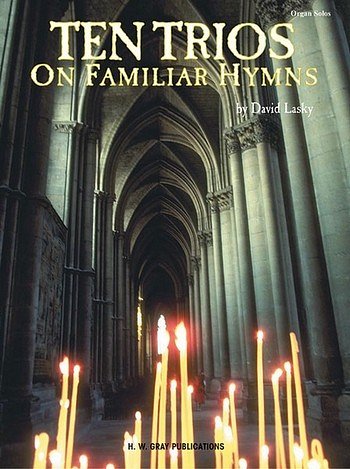 Ten Trios on Familiar Hymns, Org