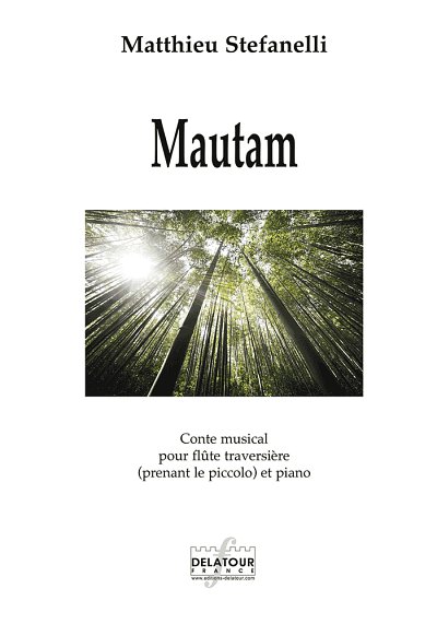 STEFANELLI Matthieu: Mautam - Conte musical für Flöte und Kl