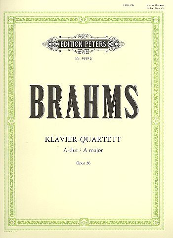 J. Brahms: Quartett für Klavier, Violine, Viola und Violoncello Nr. 2 A-Dur op. 26