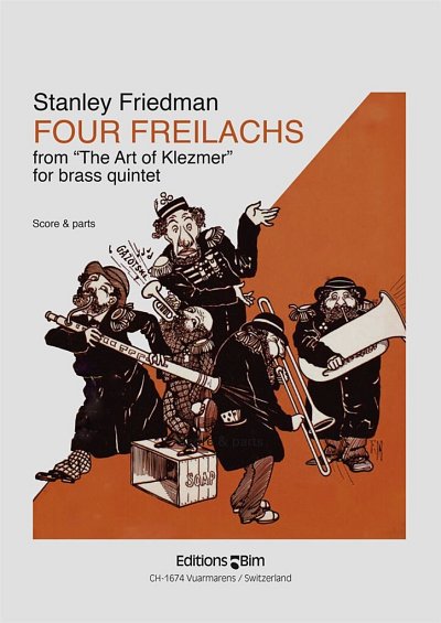 S. Friedman: Four Freilachs, 5Blech (Pa+St)