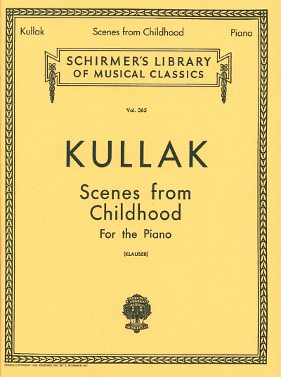 Th. Kullak: Scenes from Childhood, Op. 62 and 81, Klav