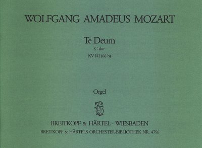 W.A. Mozart: Te Deum Laudamus C-Dur Kv 141 (66b)