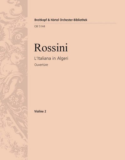 G. Rossini: L'Italiana in Algeri. Ouvertüre