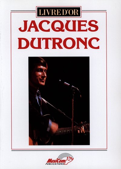 Jacques Dutronc : Livre d'Or, GesKlav