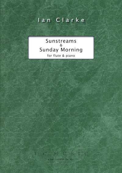 Clarke Ian: Sunstreams + Sunday Morning