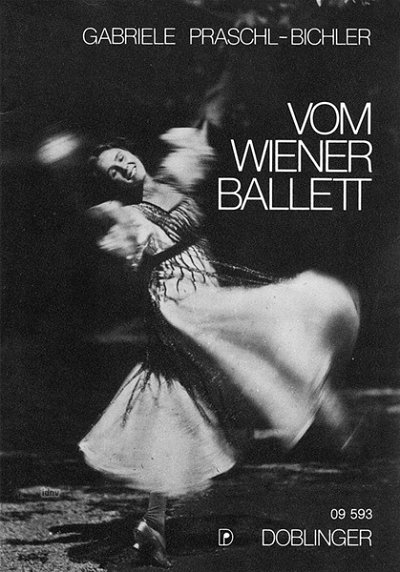 G. Praschl-Bichler: Vom Wiener Ballett (Bu)