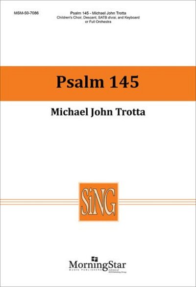 M.J. Trotta: Psalm 145 (Stsatz)