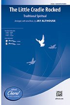 J. Jay Althouse: The Little Cradle Rocked SAB