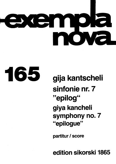 Kantscheli Gija: Sinfonie 7 (Epilog) Exempla Nova 165