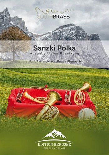 M. Oberrauch: Sanzi Polka, Blask (Dir+St)