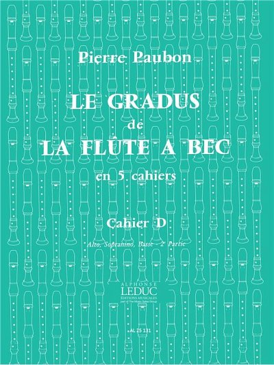 P. Paubon: Le Gradus de la Flûte a Bec Vol.D