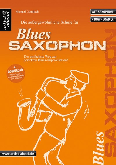 M. Gundlach: Die außergewöhnliche Schule für Blues-Sax, Asax