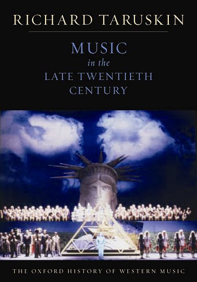 R. Taruskin: Music in the Late Twentieth Century (Bu)
