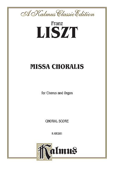 F. Liszt: Missa Choralis (Bu)