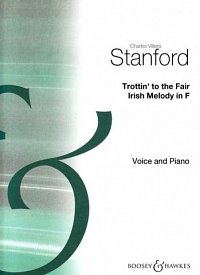 C.V. Stanford: Trottin' to the Fair No. 4, GesKlav