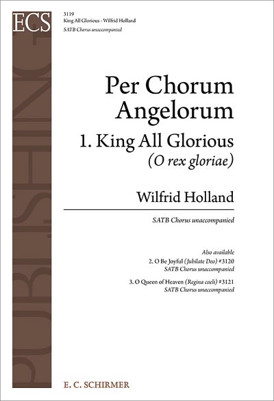 Per Chorus Angelorum: No. 1. King All Glori, Gch;Klav (Chpa)