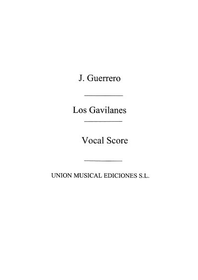 Los Gavilanes Full Vocal Score, GesKlav (KA)