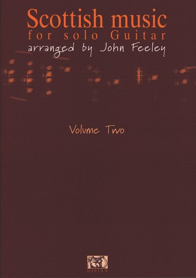 Feeley John: Scottish Music For Solo Guitar Volume 2