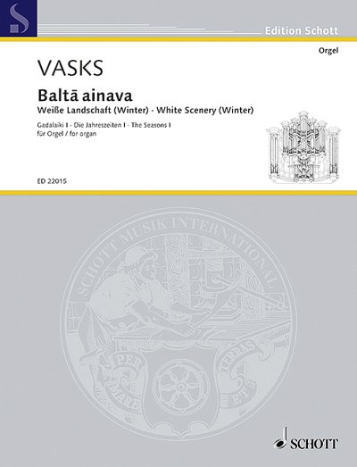 DL: P. Vasks: Balt_ ainava, Org (EA)