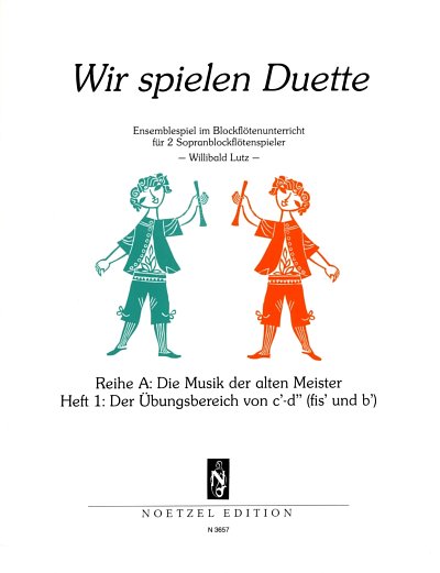 Wir spielen Duette 1 Reihe A: Die Musik der alten Meister /