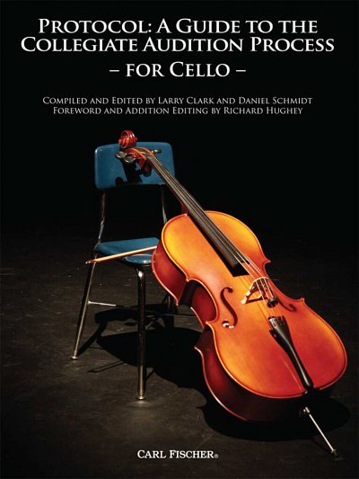 Various: Protocol: A Guide To The Collegiate Audition Process for Cello