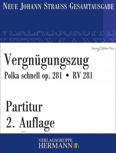 J. Strauß (Sohn): Vergnügungszug op. 281/RV 281, Sinfo (Pa)