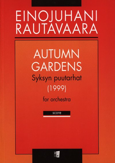 E. Rautavaara: Autumn Gardens - Syksyn Puutarhat