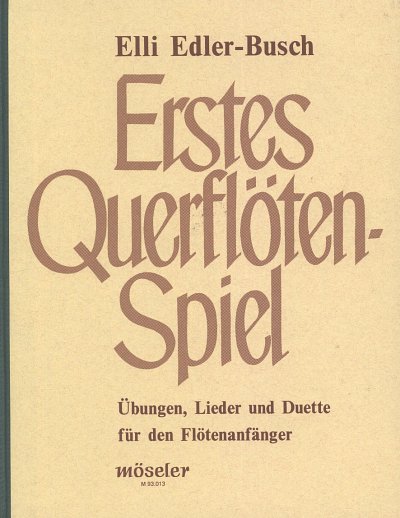 E. Edler-Busch: Erstes Querflötenspiel