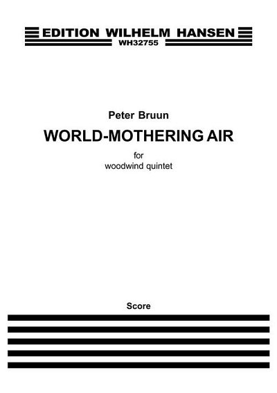 P. Bruun: World-Mothering Air (Part.)