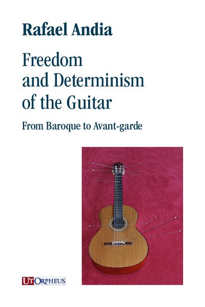 R. Andia: Freedom and Determinism of the Guitar (Bu)