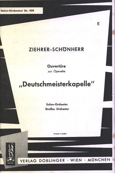 Ziehrer Carl Michael: Deutschmeisterkapelle