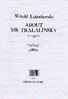 About Mr Tralalinski