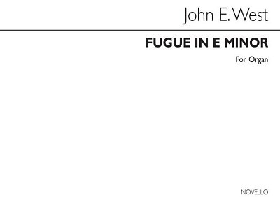J.E. West: Fugue In E Minor For Organ