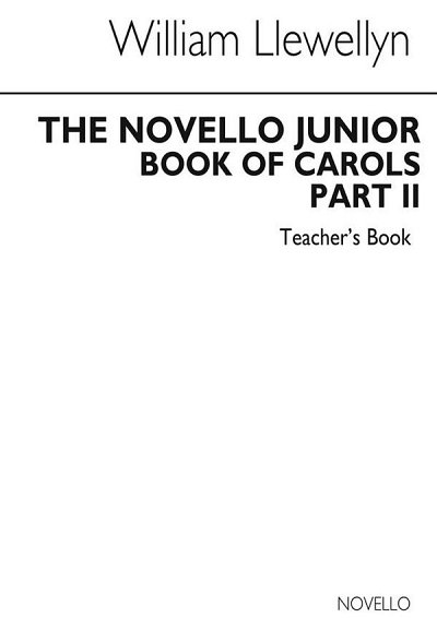 The Novello Junior Book Of Carols Teacher's Book 2, FchKlav