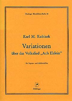 Kubizek Karl Maria: Variationen Ueber Ach Elslein Liebes Els