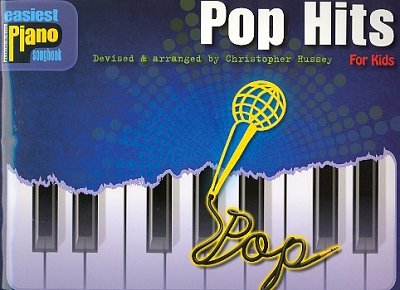 Easiest Piano Songbook: Pop Hits For Kids