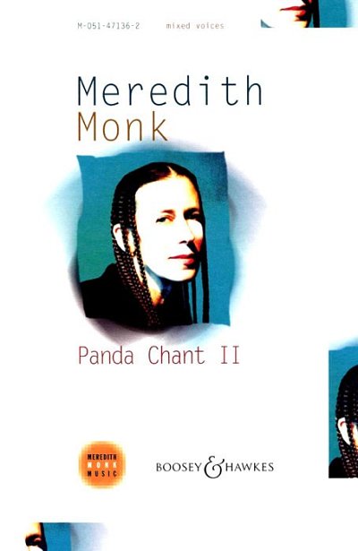 M. Monk: Panda Chant II, GCh4 (Chpa)
