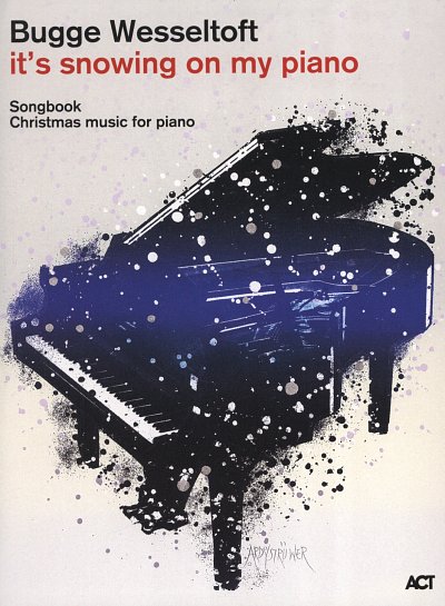 B. Wesseltoft: It's Snowing On My Piano, Klavier