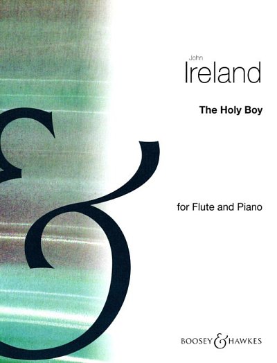 J. Ireland: The Holy Boy, FlKlav (KlavpaSt)