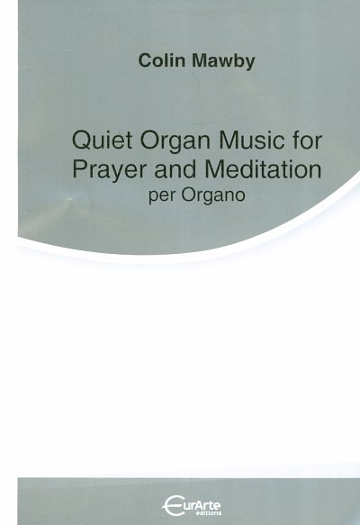 C. Mawby: Quiet Organ Music For Prayer And Meditation