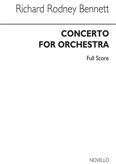 R.R. Bennett: Concerto For Orchestra, Sinfo (Part.)